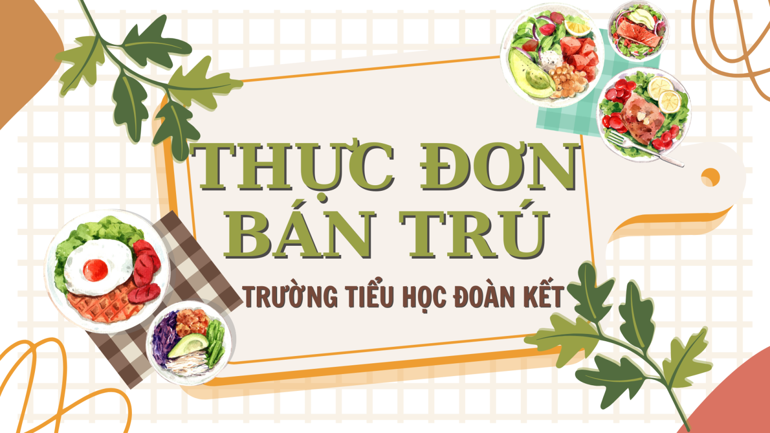 THỰC ĐƠN BÁN TRÚ TUẦN 2